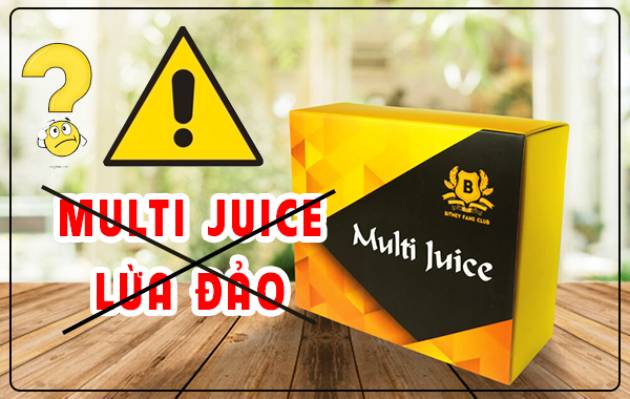 Multi Juice Malaysia lừa đảo