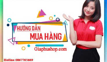 Hướng dẫn mua hàng tại Gia Phú Shop